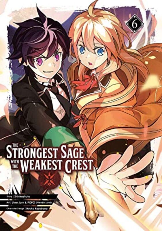 

The Strongest Sage with the Weakest Crest 6 by ShinkoshotoKansho & Hyoko Friendly Land-Paperback