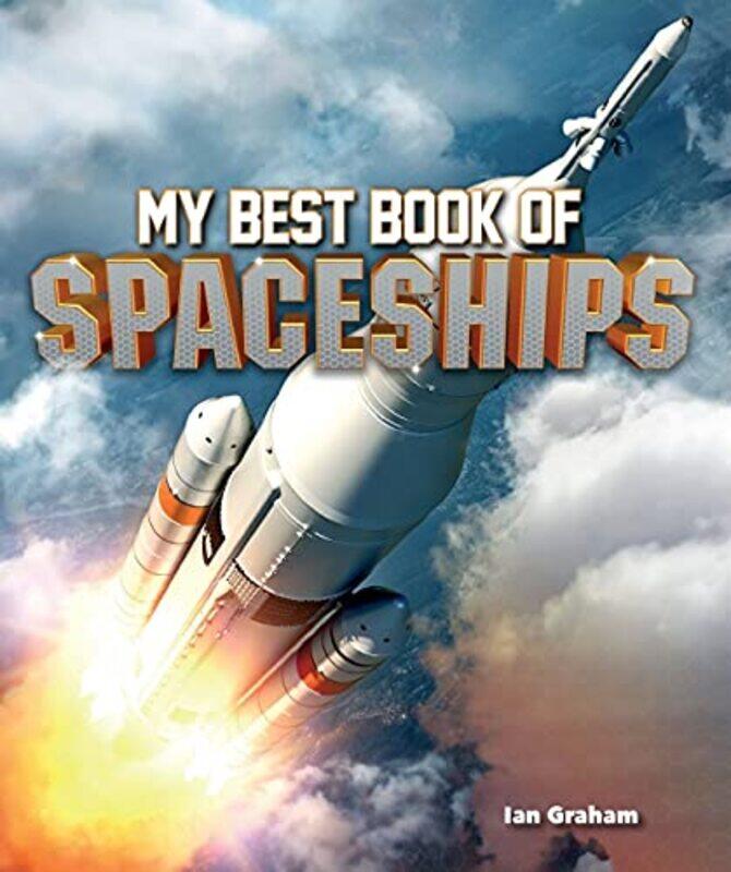 

My Best Book Of Spaceships By Graham, Ian Paperback