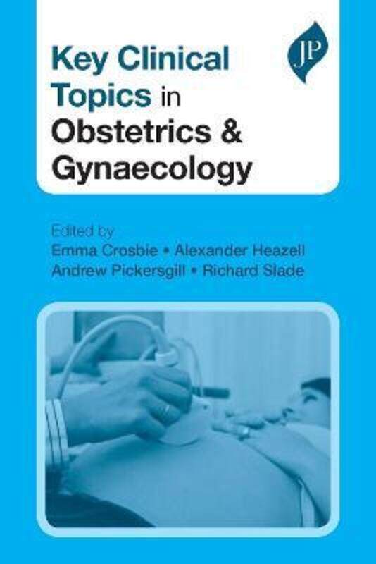 

Key Clinical Topics in Obstetrics & Gynaecology,Paperback,ByCrosbie, Emma
