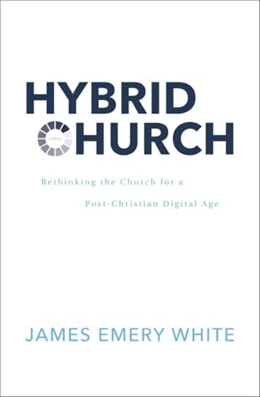 

Hybrid Church by James Emery White-Hardcover