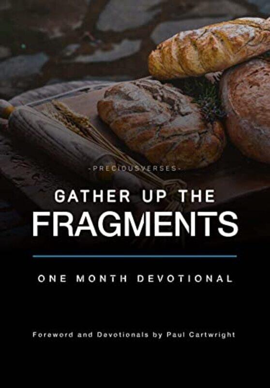 

Gather Up the Fragments by Paul Cartwright-Paperback