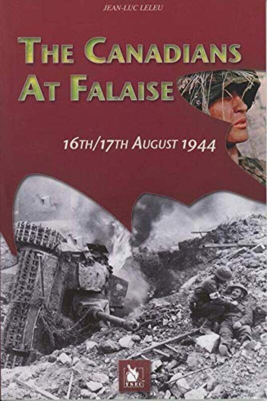 

The Canadians at Falaise by Jean-Luc Leleu-Paperback