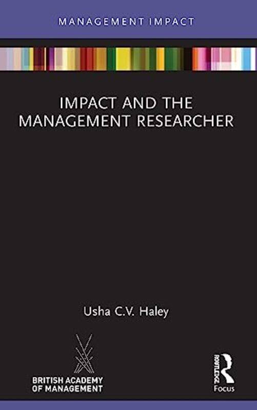 

Impact and the Management Researcher by Usha CV Haley-Paperback