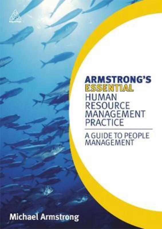 Armstrong's Essential Human Resource Management Practice: A Guide to People Management.paperback,By :Michael Armstrong