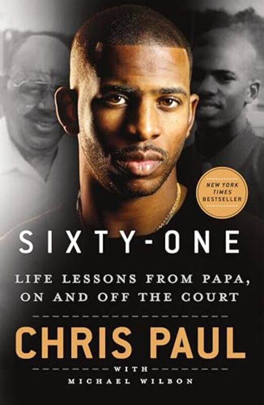 

Sixtyone Life Lessons From Papa On And Off The Court by Paul, Chris - Wilbon, Michael - Paperback