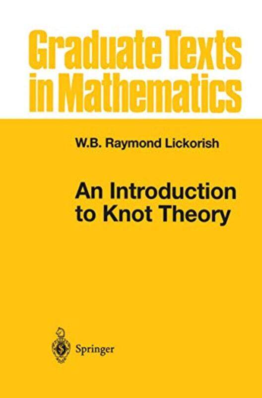 

An Introduction to Knot Theory by Mahendra Nicolaus Copernicus Uni Poland RaiPatrycja Nicolaus Copernicus University Poland Golinska-Hardcover