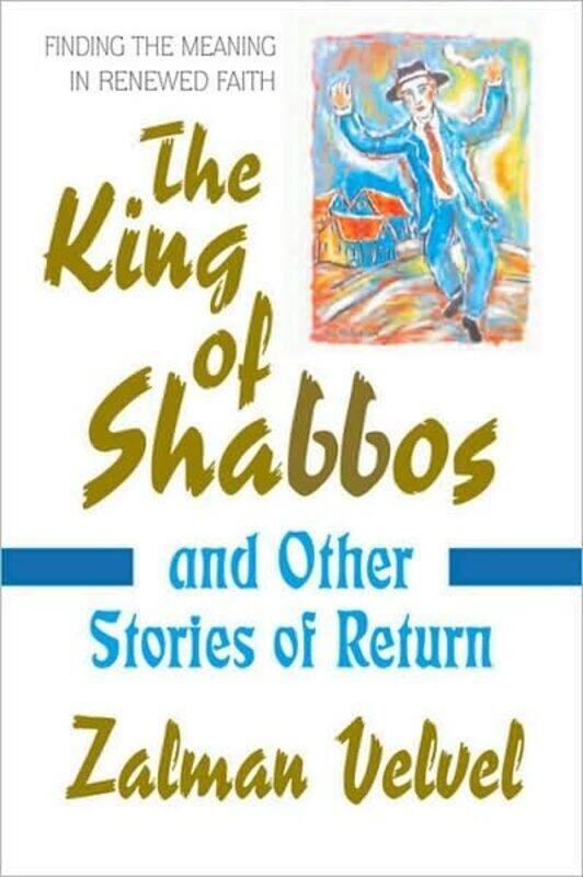 

King of Shabbos by Zalman Velvel-Hardcover