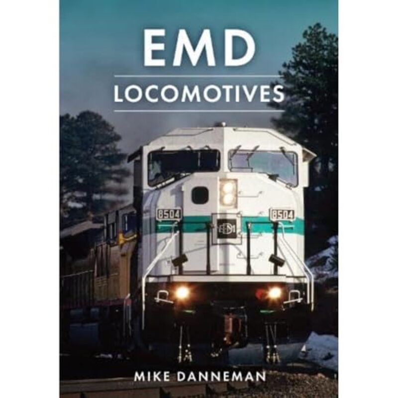 EMD Locomotives by Mike Danneman -Paperback