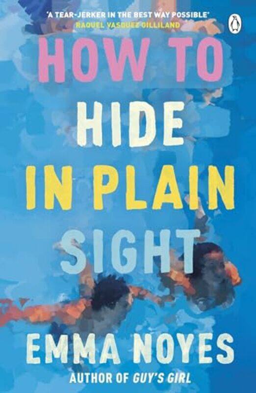 

How To Hide In Plain Sight,Paperback By Noyes, Emma