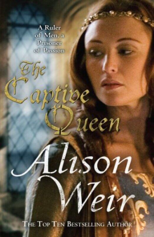 

The Captive Queen by Alison Weir-Paperback