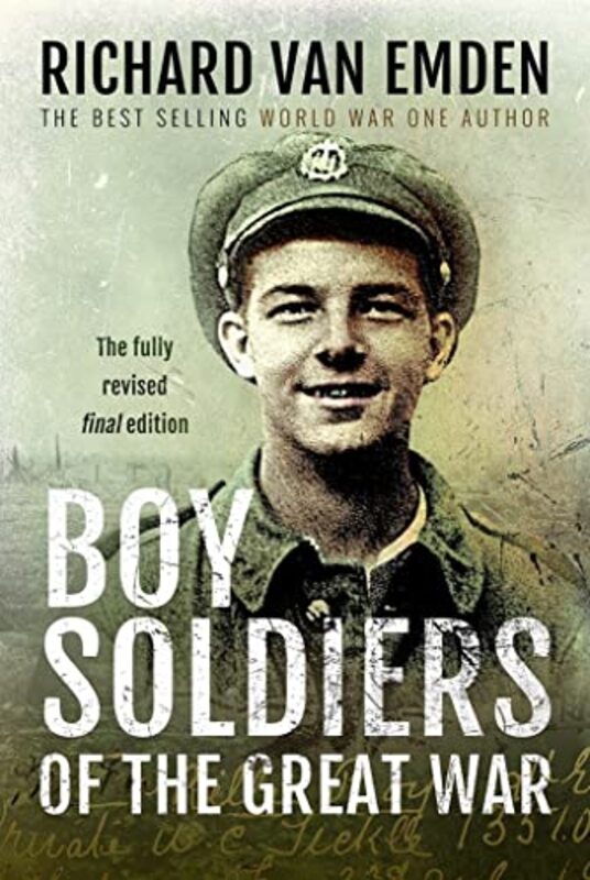 

Boy Soldiers of the Great War by Emden, Richard van-Hardcover