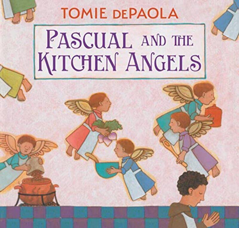 

Pascual And The Kitchen Angels by Tomie Depaola - Hardcover