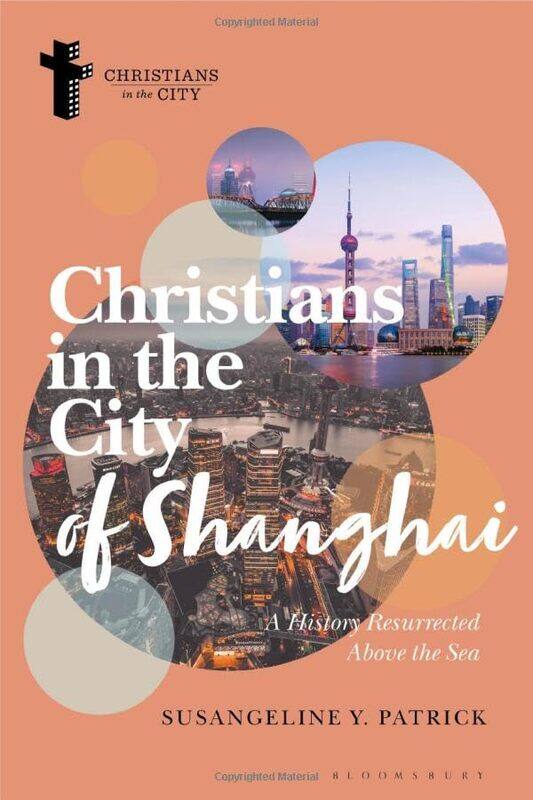 

Christians in the City of Shanghai by Susangeline Y Nazarene Theological Seminary, USA Patrick-Paperback