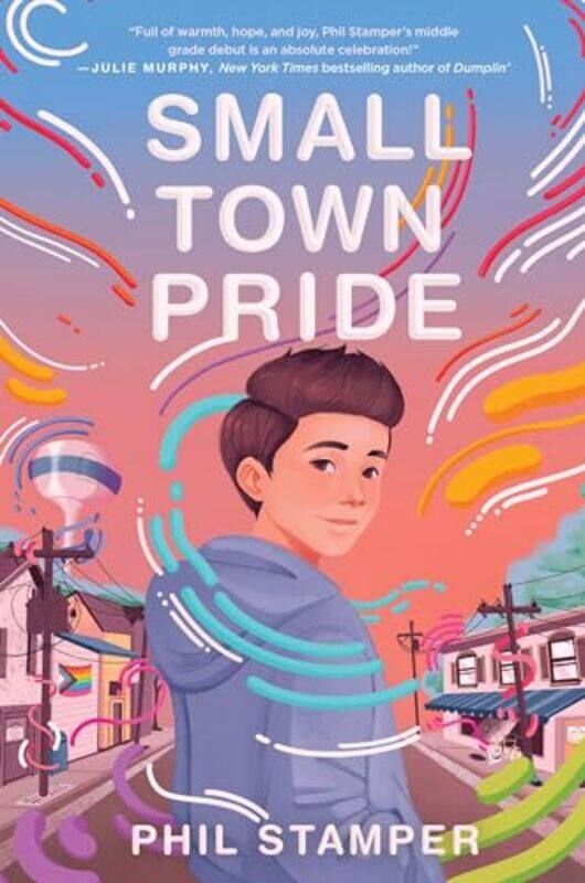 

Small Town Pride by Phil Stamper-Paperback