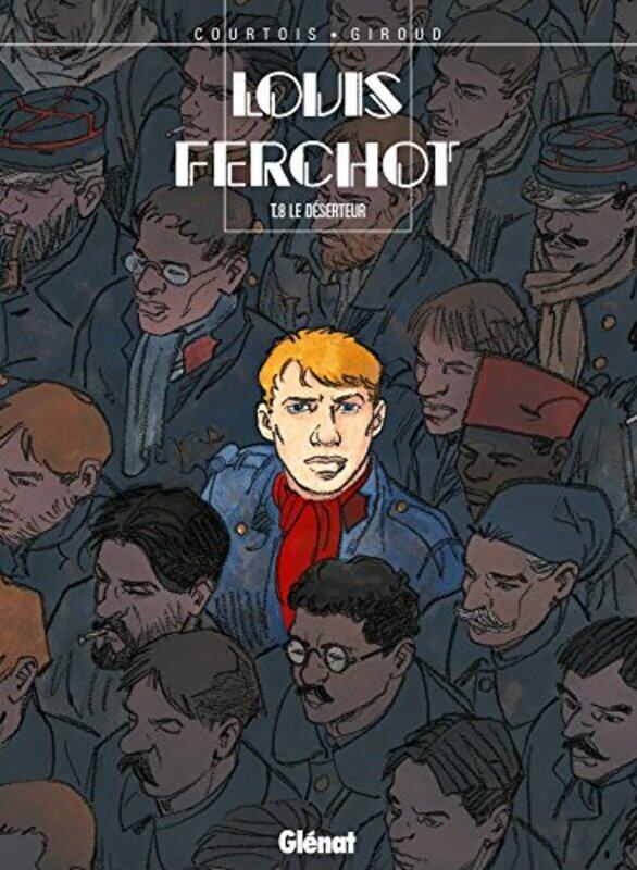

Louis Ferchot, Tome 8 : Le d serteur,Paperback by Frank Giroud