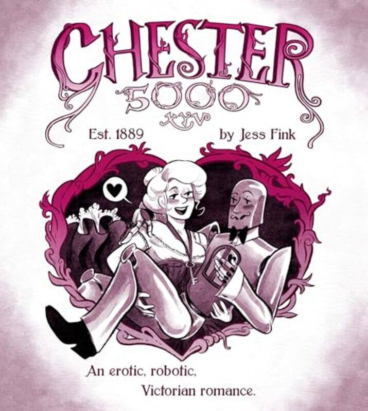 

Chester 5000 Book 1 by Jess Fink-Hardcover