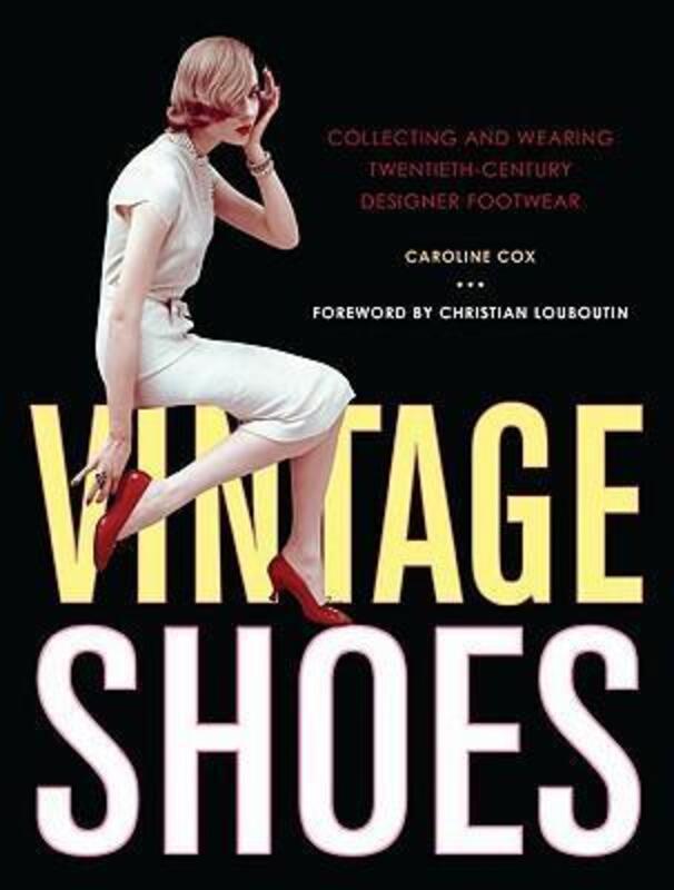 Vintage Shoes.Hardcover,By :Caroline Cox