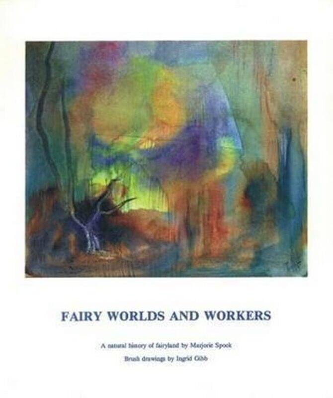 

Fairy Worlds and Workers by Mark WrightsmanScott Gostchock-Paperback