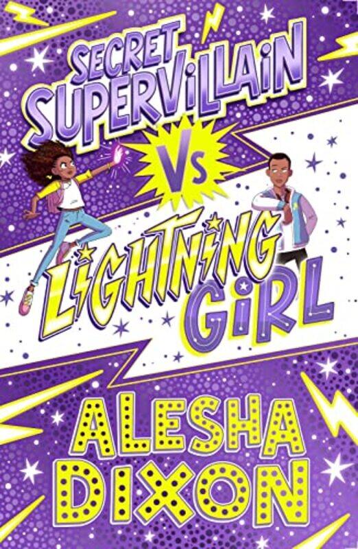 

Lightning Girl 3 Secret Supervillain by Alesha Dixon-Paperback