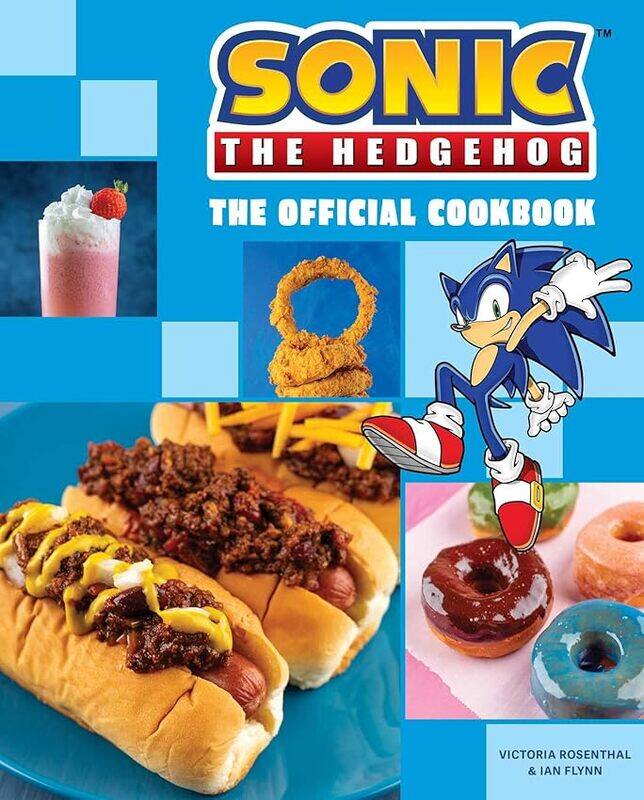 

Sonic The Hedgehog The Official Cookbook by Rosenthal, Victoria ..Hardcover