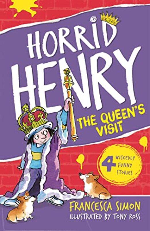 

Horrid Henry Meets The Queen Bk 12 by Francesca Simon - Paperback