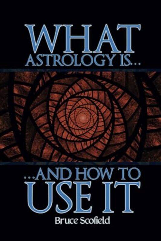 

What Astrology is and How To Use it by Jo Rees-Paperback