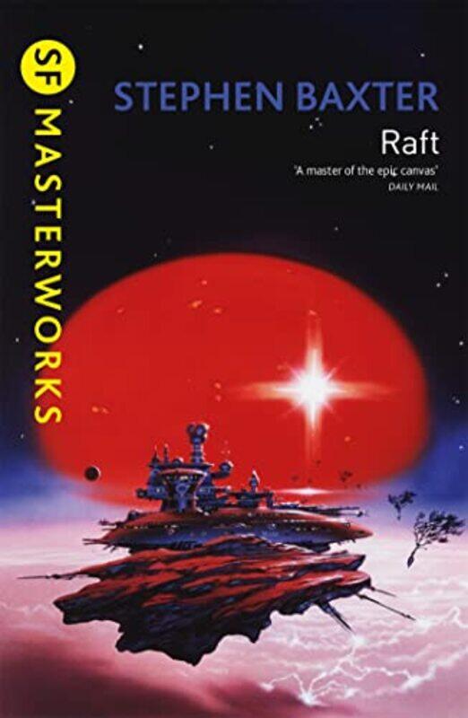 

Raft by Stephen Baxter-Paperback