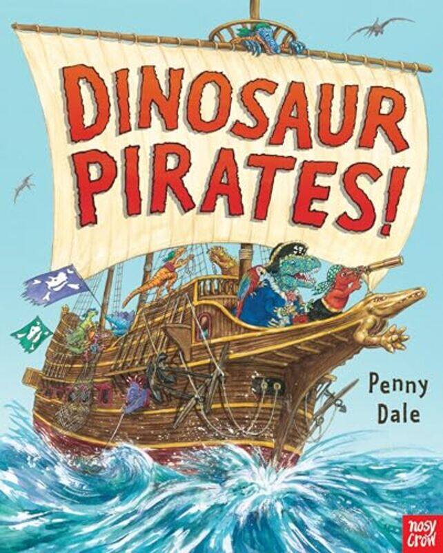 

Dinosaur Pirates! By Penny Dale Paperback