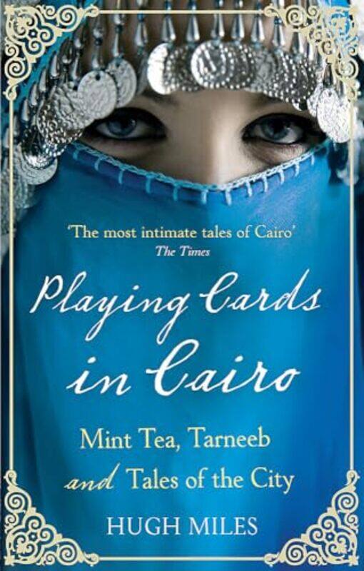 

Playing Cards In Cairo by Hugh Miles-Paperback