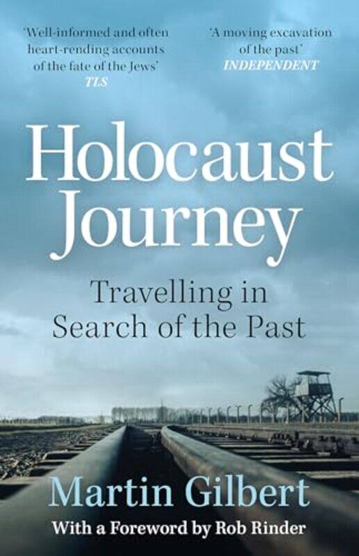 

Holocaust Journey Travelling In Search Of The Past by Sir Martin Gilbert-Paperback