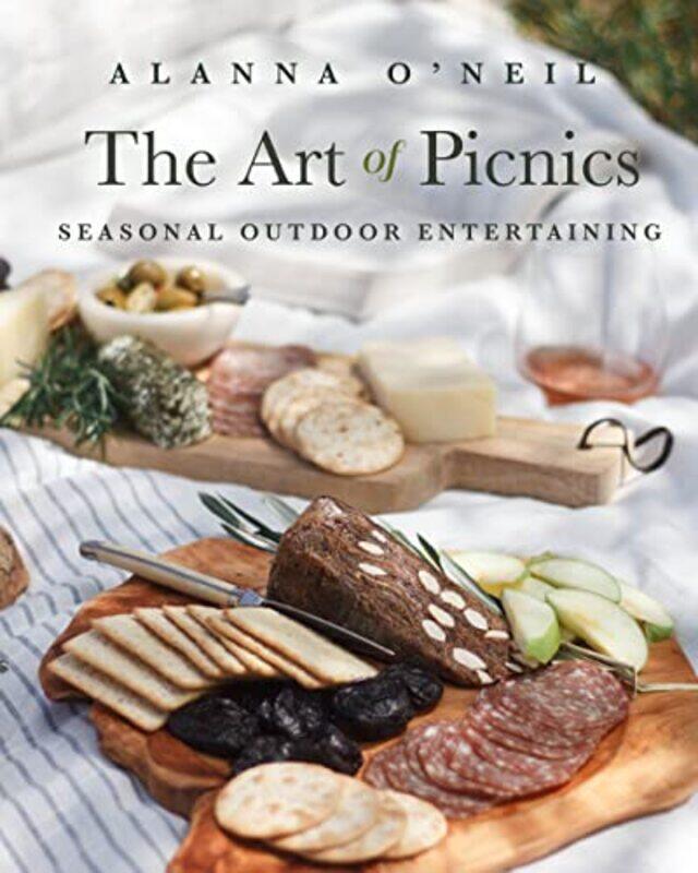 

The Art Of Picnics By O'Neil, Alanna Paperback