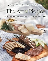 The Art Of Picnics By O'Neil, Alanna Paperback