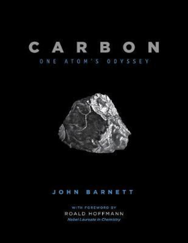 Carbon: One Atom's Odyssey, Paperback Book, By: John Barnett