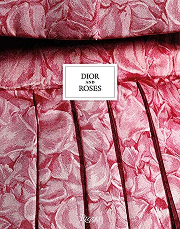 

Dior And Roses By Pujaletplaa Eric Leret Vincent Hardcover