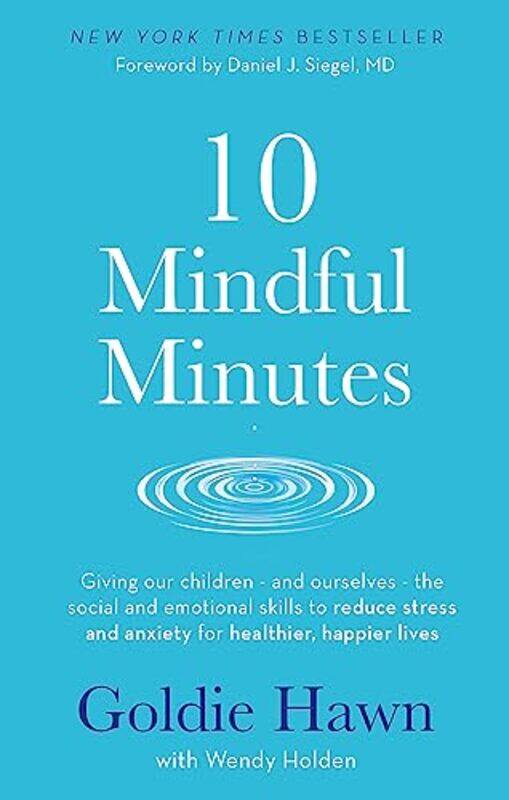 

10 Mindful Minutes by Goldie HawnWendy Holden-Paperback