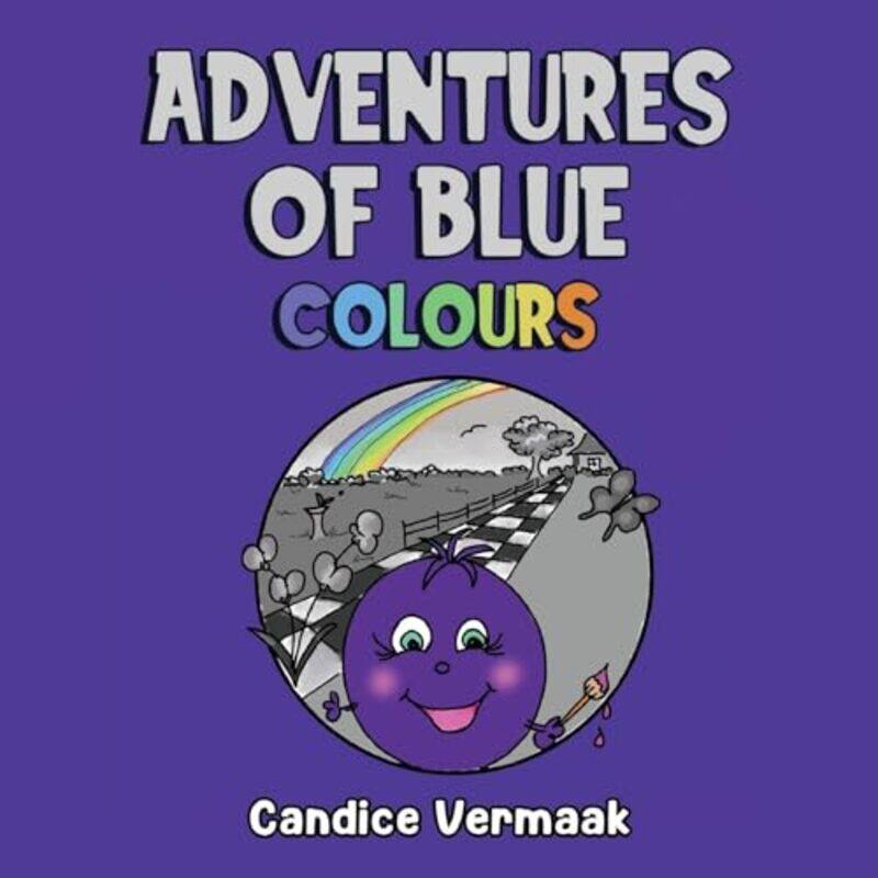 

Adventures of Blue Colours by Candice Vermaak-Paperback