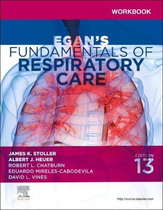 

Workbook for Egans Fundamentals of Respiratory Care-Paperback