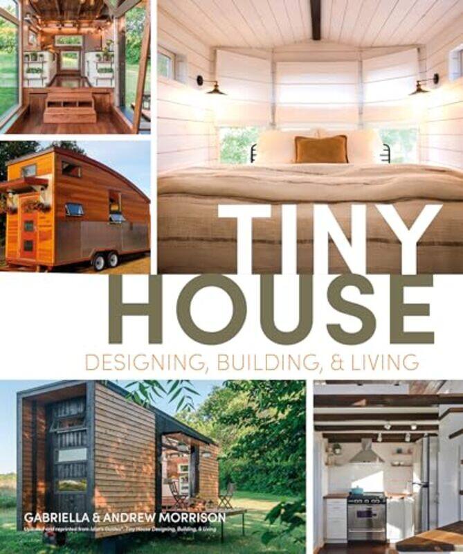 

Tiny House Designing Building And Living By Morrison Andrew - Paperback