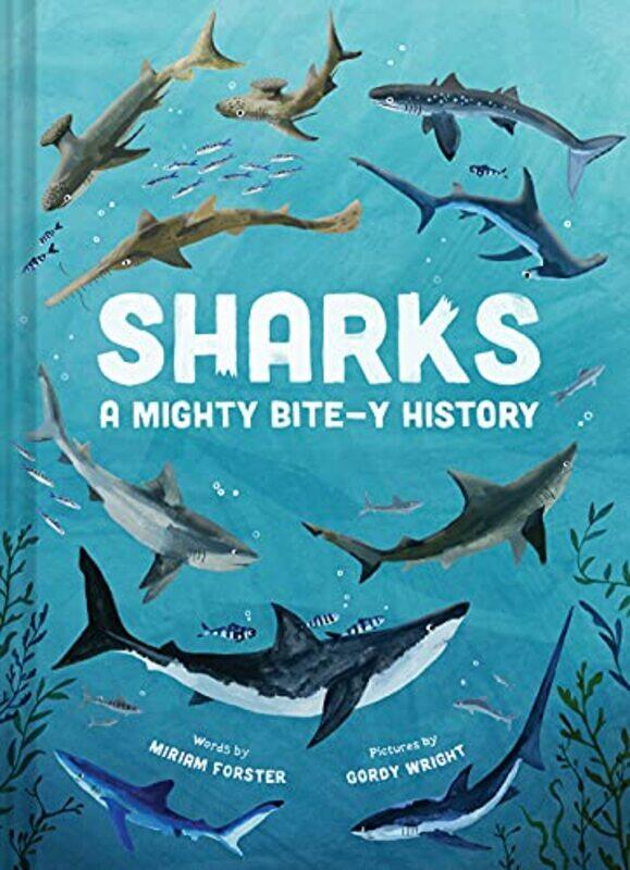 

Sharks A Mighty Bitey History by Rana Foroohar-Hardcover