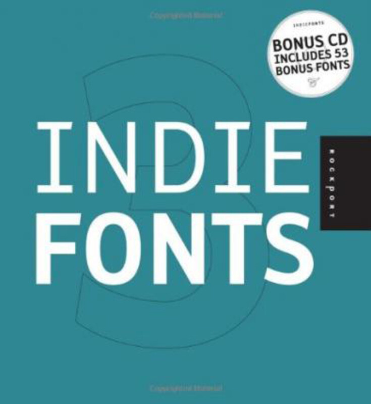 

Indie Fonts 3: A Compendium of Digital Type from Independent Foundries, Mixed Media Product, By: Richard Kegler