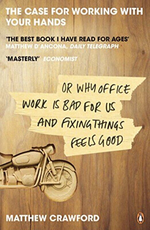 

The Case for Working with Your Hands by Matthew Crawford-Paperback
