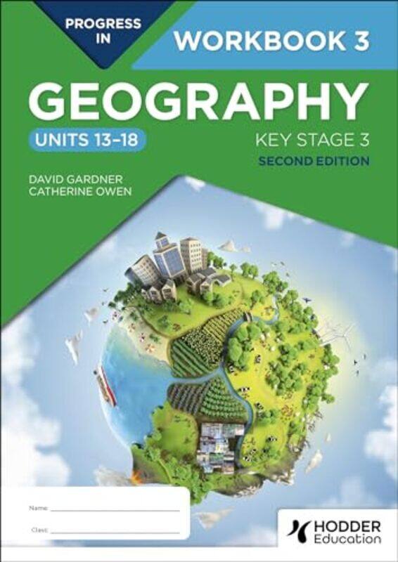 

Progress In Geography Key Stage 3 Second Edition Workbook 3 Units 1318 By David Gardner - Paperback