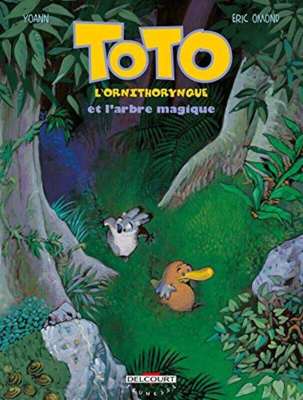 

Toto lornithorynque T01 Et larbre magique by OMOND/YOANN - Paperback