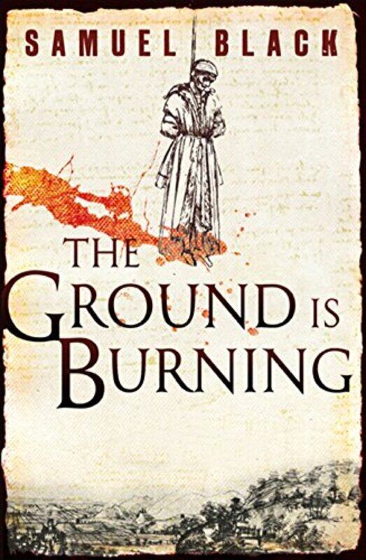 

The Ground is Burning, Paperback Book, By: Samuel Black