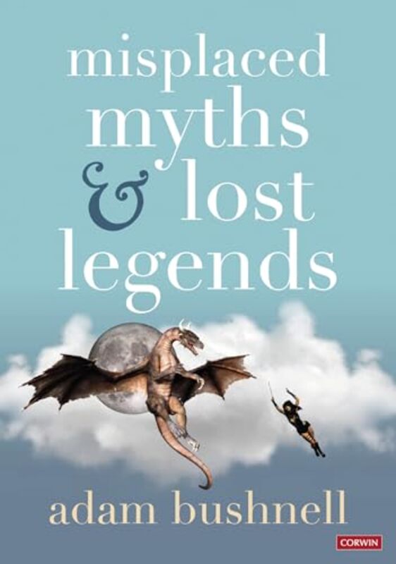 Misplaced Myths and Lost Legends by Warren W Wiersbe-Paperback