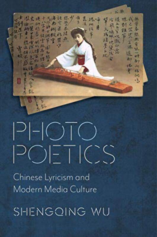 

Photo Poetics by Shengqing Wu-Paperback