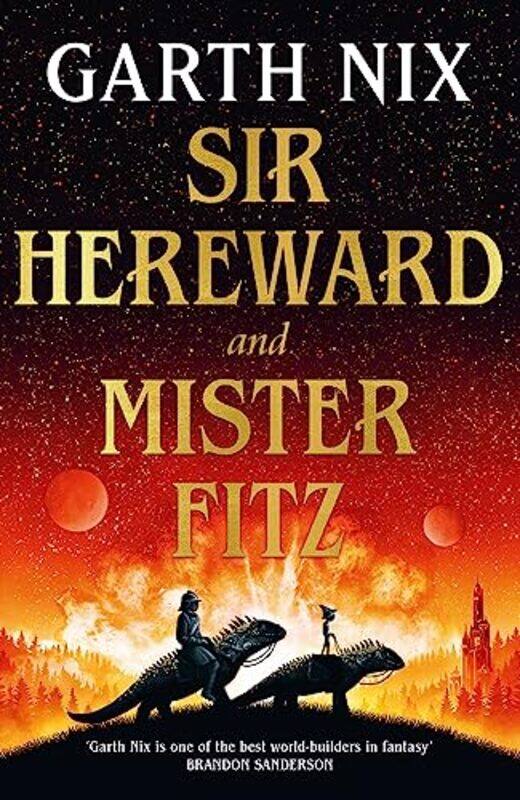 

Sir Hereward and Mister Fitz by Garth Nix-Hardcover