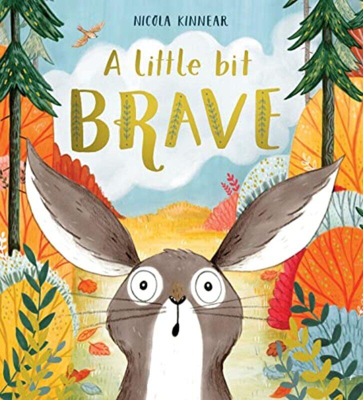 

A Little Bit Brave by Nicola Kinnear - Paperback