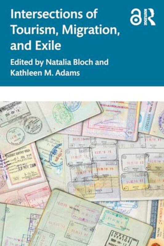 

Intersections of Tourism Migration and Exile by Jill AtkinsAtkins Jill-Paperback