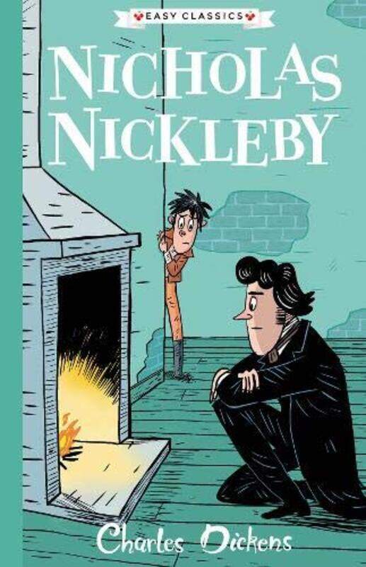 

Nicholas Nickleby: The Charles Dickens Children's Collection (Easy Classics), Paperback Book, By: Mr Philip Gooden